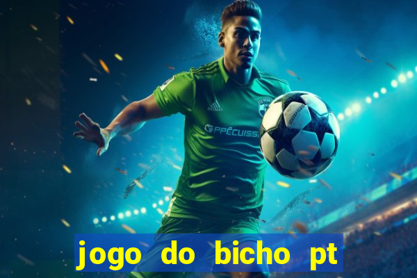 jogo do bicho pt sp 13h